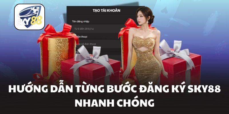 Hướng dẫn từng bước đăng ký Sky88 nhanh chóng