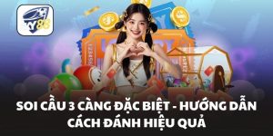 Soi Cầu 3 Càng Đặc Biệt - Hướng Dẫn Cách Đánh Hiệu Quả